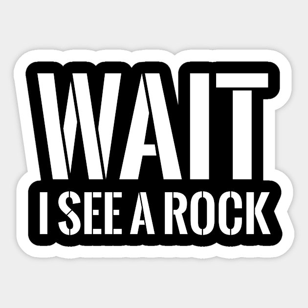 Wait, I see a rock T-shirt Sticker by RedYolk